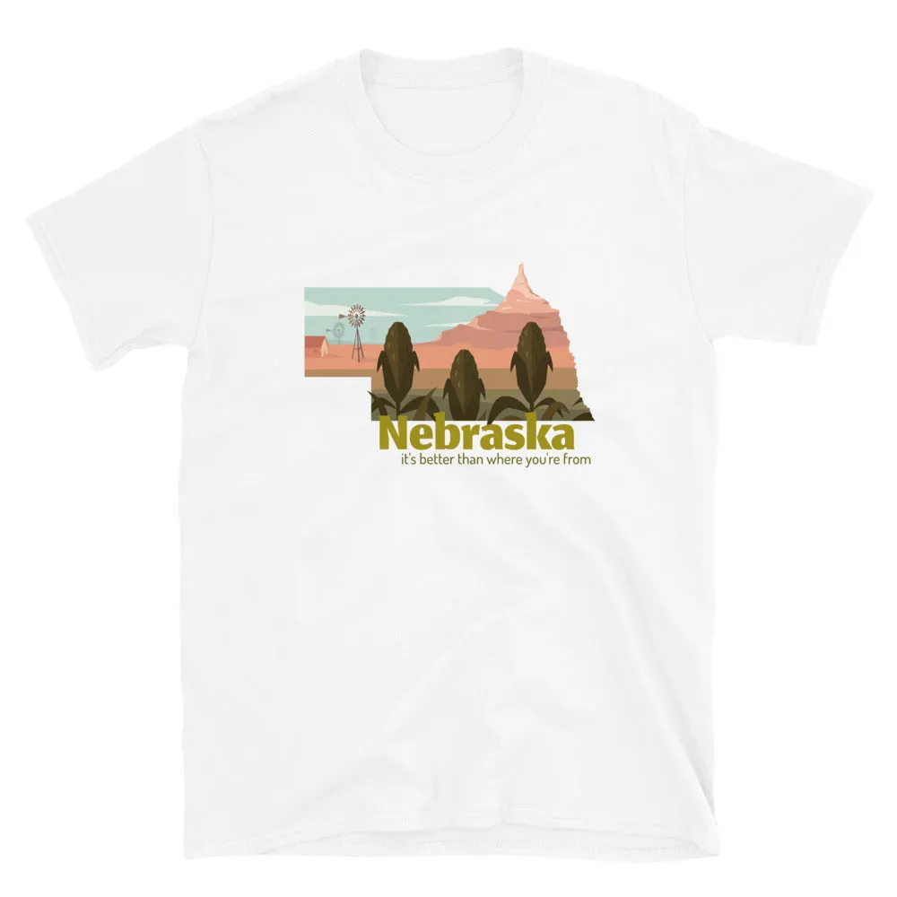 It's Better Than Where You're From - Nebraska T-Shirt